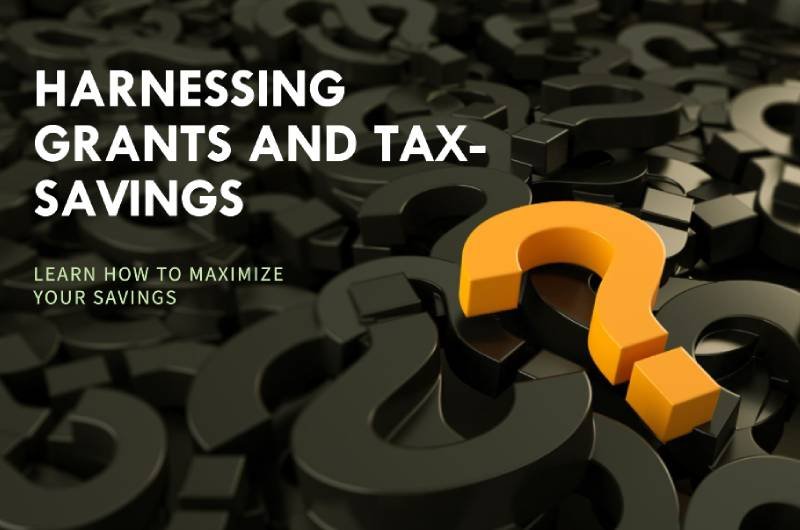 Harnessing Grants and Tax-Savings